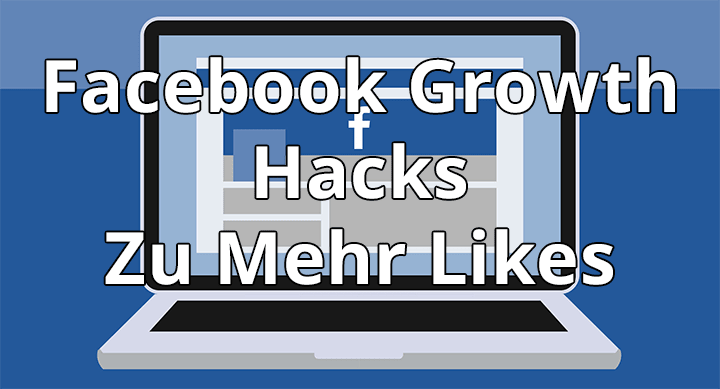 Facebook Growth Hacks – Wie du viele Likes in kurzer Zeit ... - 720 x 389 png 14kB